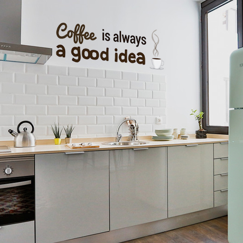 Sticker marron citation coffee is always a good idea collé dans une cuisine