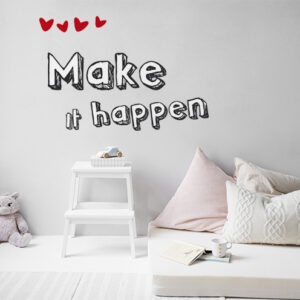 Citation murale Make it happen collé au mur d'une chambre