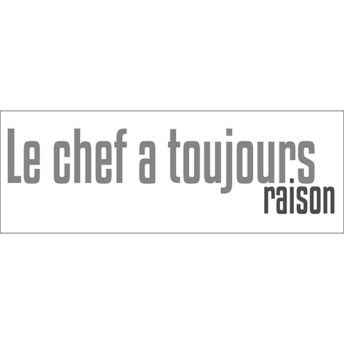 Sticker autocollant citation le chef a toujours raison pour cuisine mural