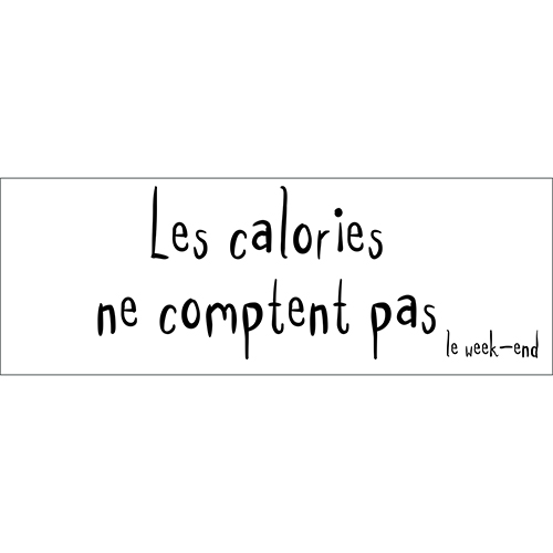 Sticker déco les calories ne comptent pas noir