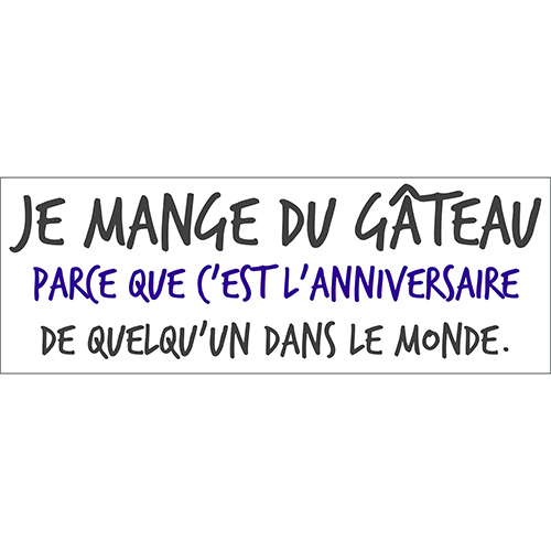 Sticker mural Je mange du gateau citation violet et gris