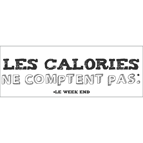 Sticker noir et blanc citation Les calories ne comptent pas