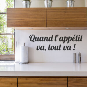 Sticker mural au dessus d'un plan de travail Quand l'appétit va