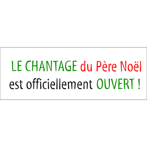 Sticker citation Noel Le chantage du père Noel déco murale