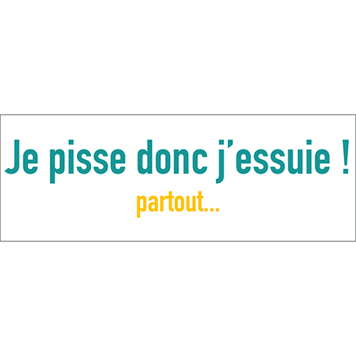 Sticker citation déco pour WC je pisse donc j'essuie