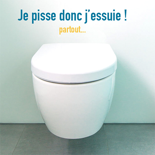 Sticker autocollant collé sur un WC classique Je pisse donc j'essuie