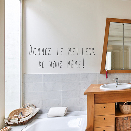 Sticker citation Donnez le meilleur de vous-mêmes collé au mur d'un bureau