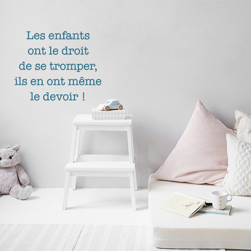 Sticker Deco Autocollant Les Enfants Ont Le Devoir De Se Tromper Pour Chambres D Enfants